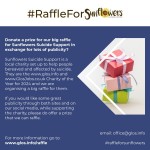 #RaffleForSunflowers - Donate a prize for our big raffle for Sunflowers Suicide Support in exchange for lots of publicity!