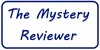 The Mystery Reviewer