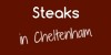 Steaks_in_Cheltenham