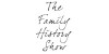 The Family History Show