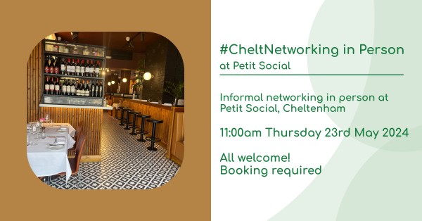 #CheltNetworking in Person at Petit Social - Connect, informal & informative