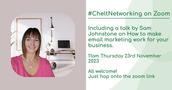 #CheltNetworking - Online Networking including a talk by Sam Johnstone on How to make email marketing work for your business