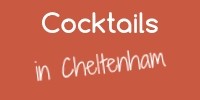Cocktails in Cheltenham