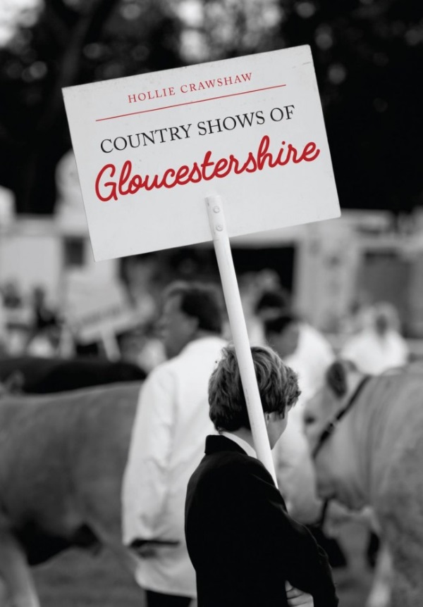 holloe crawshaw country shows of gloucestershire book