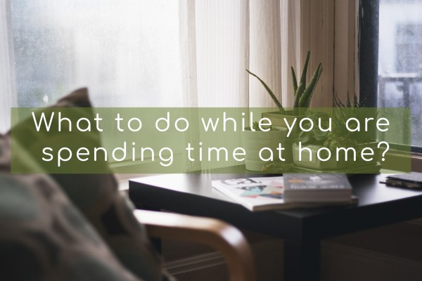 what to do at home