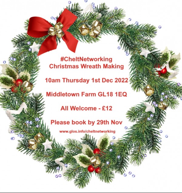 #CheltNetworking in Person - Wreath Making at Middletown Farm - 10am 1st December 2022