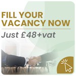 Fill your job vacancy now - Just £38+vat