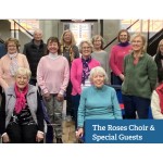 The Roses Choir & Special Guests