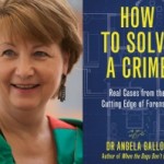 How to Solve a Crime: Real Cases from the Cutting Edge of Forensics