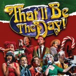 That’ll Be the Day – The Christmas Show