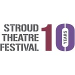 10th Stroud Theatre Festival
