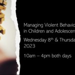 Managing Violent Behaviour in Children & Adolescents