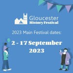 The Autumn Gloucester History Festival