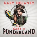 Gary Delaney Gary in Punderland