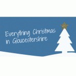Top Christmas Things to do in Gloucestershire this December 2023