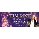 Sir Tim Rice- I Know Him So Well: My Life in Musicals