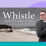 CFF24: Whistle and I’ll Come To You
