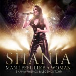 Shania: Man, I Feel Like A Woman