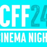 CFF24: Film Night