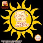 Acting, Dancing and Singing Summer Workshops for 4-6 yr olds & 7-18 yr olds...come and join us!