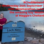 #CheltNetworking in Person at Maggie's - Wednesday 24th September - Special Guest: Izzy Weatherall on her Loch Ness Swim