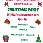 Christmas Fayre on Saturday 22nd November 2025 at Denley Hall, Bishops Cleeve at 2pm.