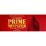 I'm Sorry, Prime Minister