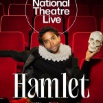 HAMLET, new National Theatre production filmed live on London stage screening