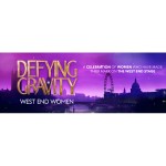 Defying Gravity - West End Women
