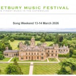 TETBURY MUSIC FESTIVAL Song Weekend 13-14 March 2026