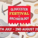 Gloucester Festival of Archaeology