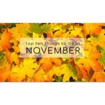 Top Ten Things To Do In November 2026